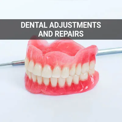 Visit our Denture Adjustments and Repairs page